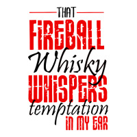 fireball whisky whispers | Teevron