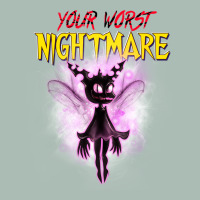 Your Worst Nightmare Classic Tee | Teevron