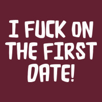 I F'ck On The First Date Classic Tee | Teevron
