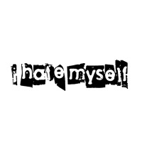 i hate myself | Teevron