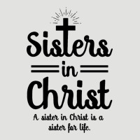 Sister In Christ Classic Tee | Teevron