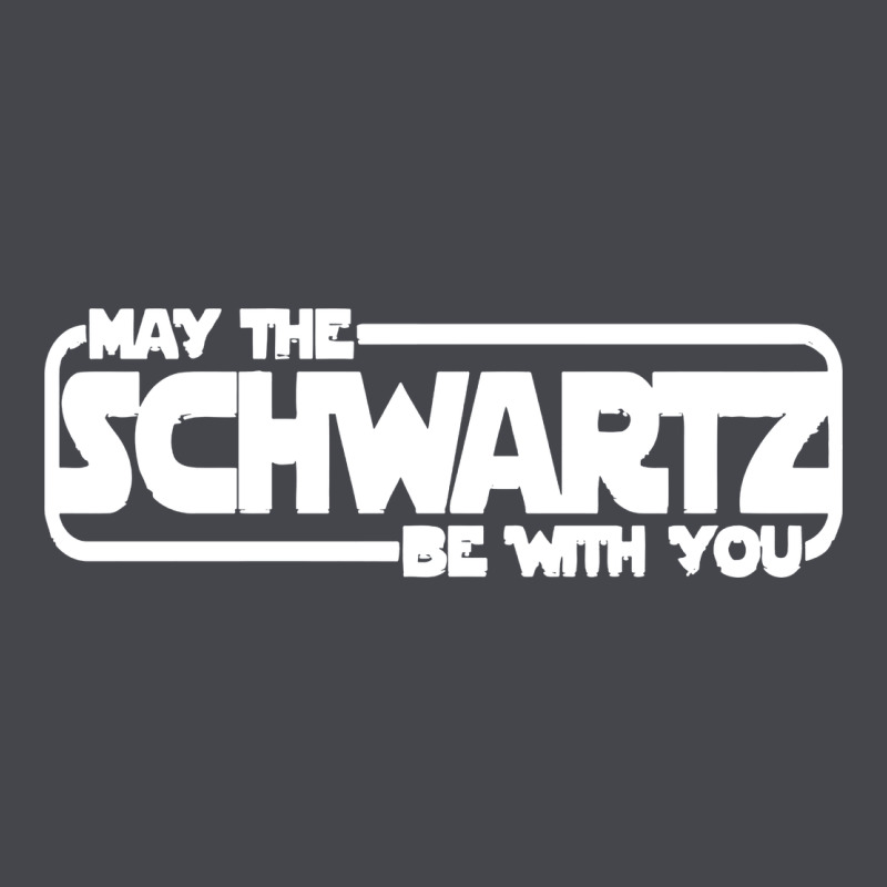 May The Schwartz Be With You Classic Tee by artisFamous | Teevron