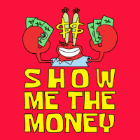 Mr Krabs Show Me The Money Classic Tee | Teevron