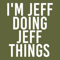I'm Jeff Doing Jeff Things Shirt Funny Christmas Gift Idea Classic Tee | Teevron