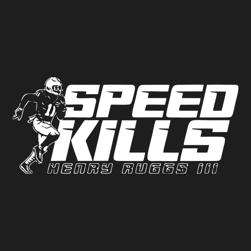 Henry Ruggs Speed Kills Classic Tee by artisFamous | Teevron