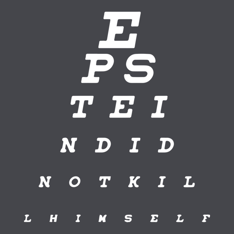 Epstein Did Not Kill Himself Classic Tee by artisFamous | Teevron