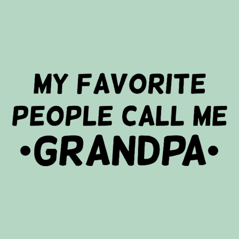 My Favorite People Call Me Grandpa Black Classic Tee by artisFamous | Teevron