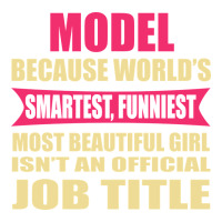 model funniest isn't a jobtitle | Teevron