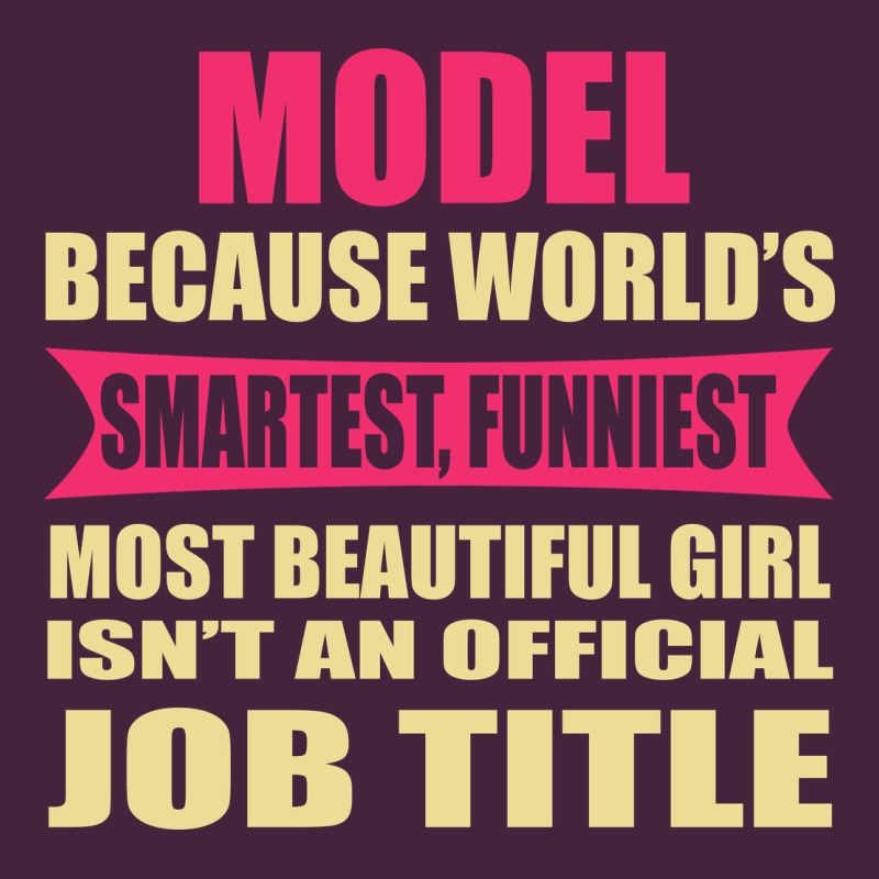 Model Funniest Isn't A Jobtitle Classic Tee by artisFamous | Teevron