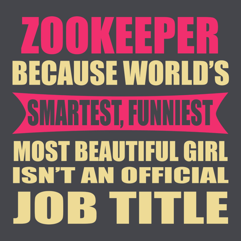 Zookeeper Funniest Isn't A Jobtitle Classic Tee by artisFamous | Teevron