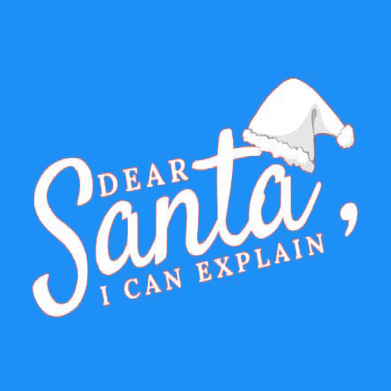 Dear Santa I Can Explain Classic Tee by artisFamous | Teevron