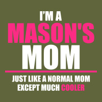I'm A Mason's  Mom Just Like A Normal Mom Classic Tee | Teevron