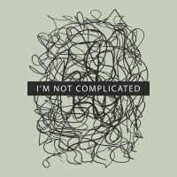 ı'm Not Complicated Classic Tee | Teevron