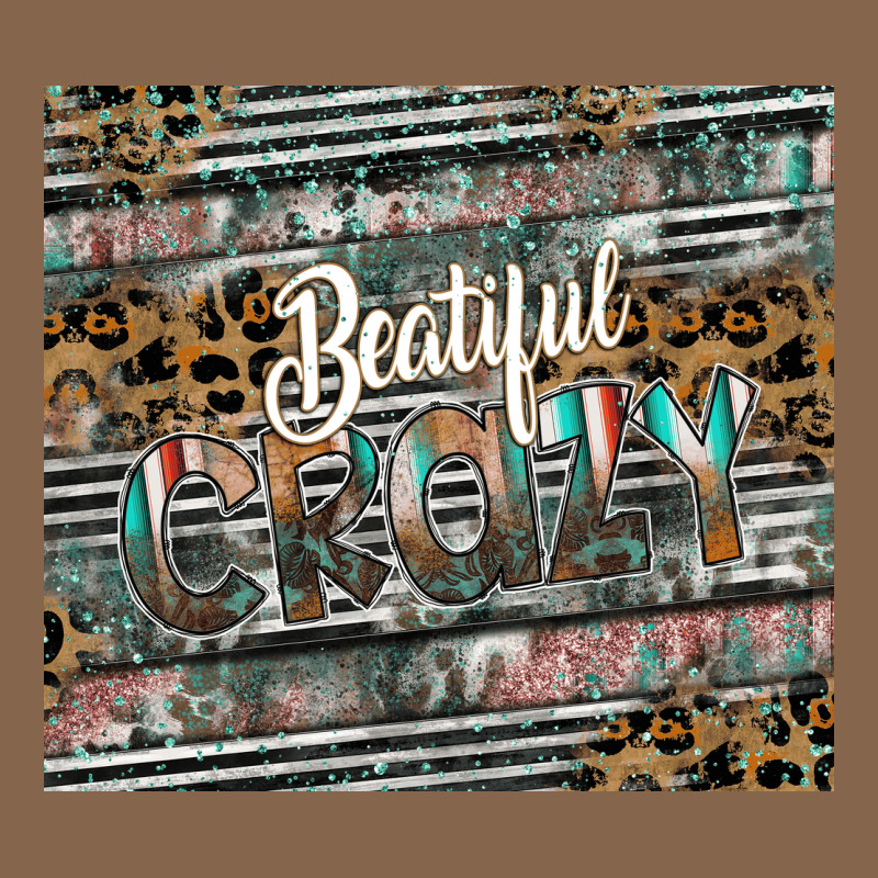Beautiful Crazy Premium Tee by CowhideDigitalArt | Teevron