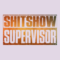 Shitshow Supervisor Classic Tee | Teevron