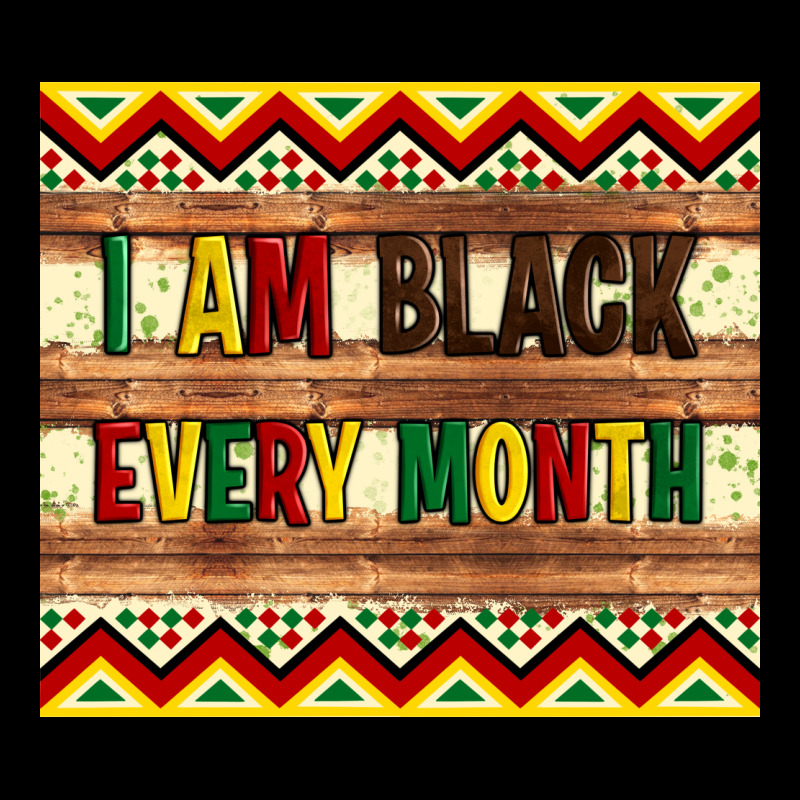 I Am Black Every Month Ladies Tee by Artiststas | Teevron