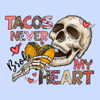 Tacos Never Broke My Heart Urban Heavy Tee | Teevron