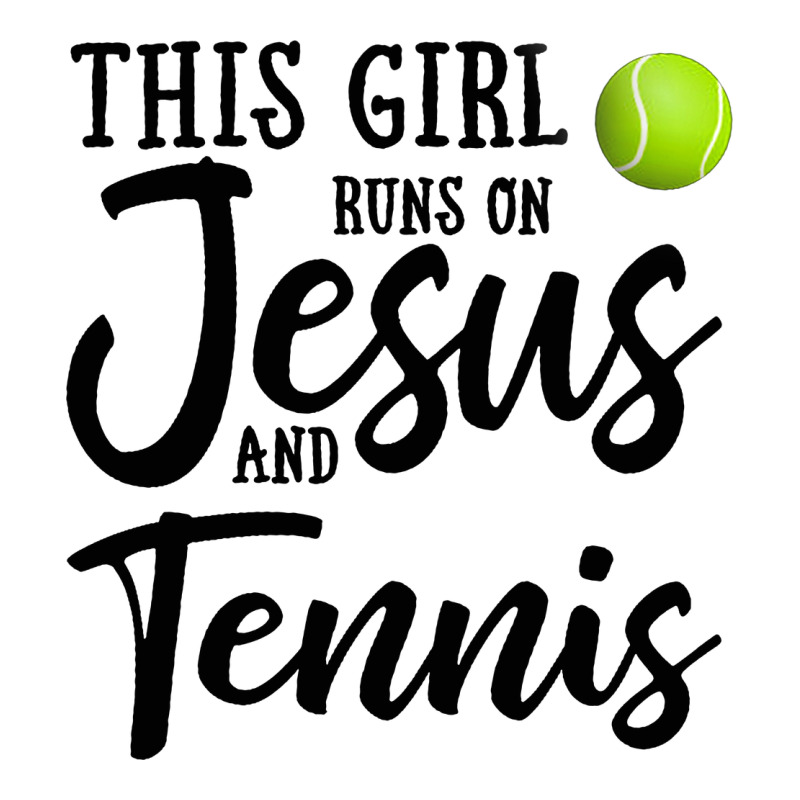 This Girl Runs On Jesus And Tennis Classic Tee by DesigneFamous | Teevron