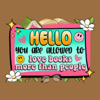 Hello You Are Allowed To Love Books More Than Peop Vintage Tee | Teevron