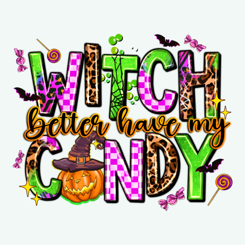 Witch Better Have My Candy Premium Hoodie by AdoDesignShop | Teevron