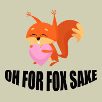 Oh, For Fox Sake Heavy Core Tee | Teevron