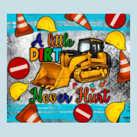 A Little Dirt Never Hurt Tumbler Ladies Tee | Teevron