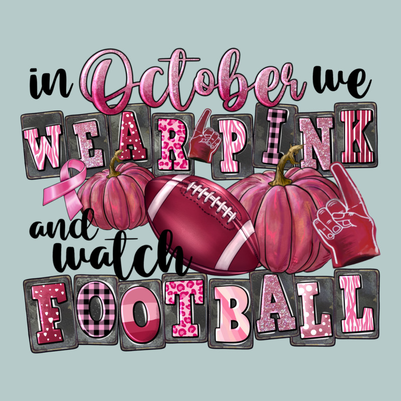 In October We Wear Pink And Watch Football Heavy Core Tee by FaDigitalArtStudio | Teevron