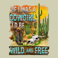 If Was A Cowgirl I'd Be Wild And Free Heavy Core Tee | Teevron