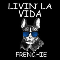 Livin' La Vida Frenchie Heavy Core Tee | Teevron