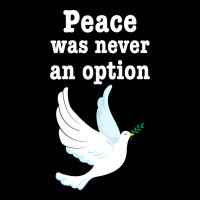 Peace Was Never An Option Heavy Core Tee | Teevron