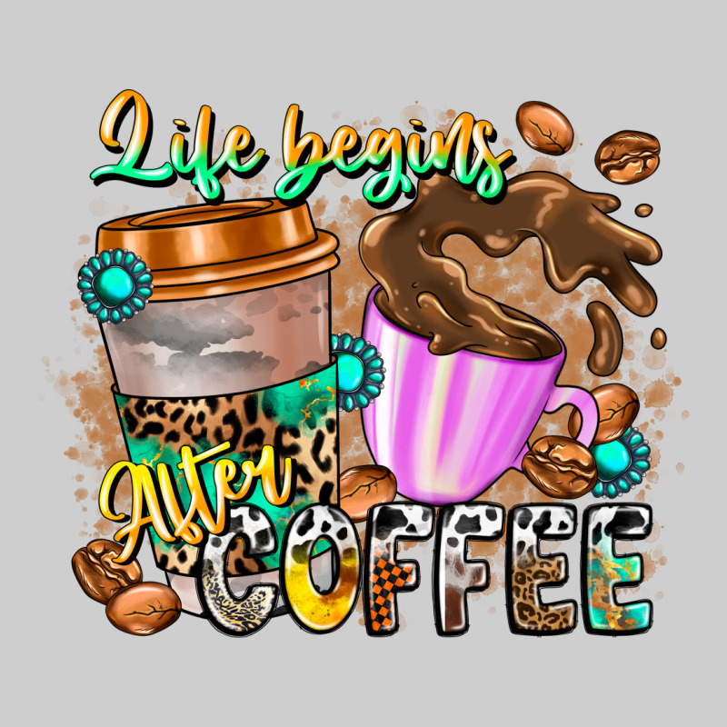 Life Begins After Coffee Premium Tee by CowhideDigitalArt | Teevron