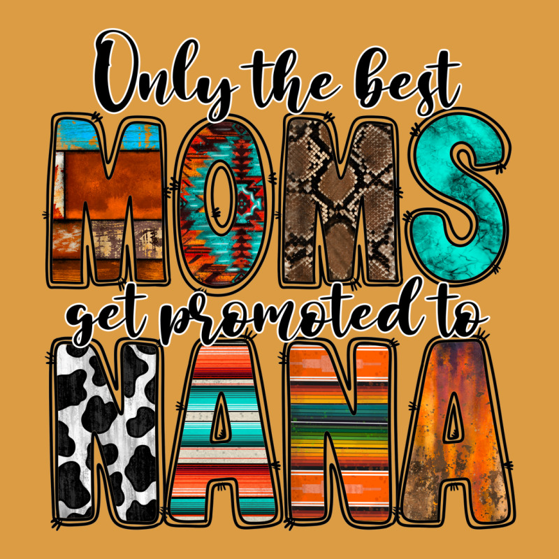 Only The Best Moms Get Promoted To Nana Urban Heavy Tee by RacoonDesign | Teevron