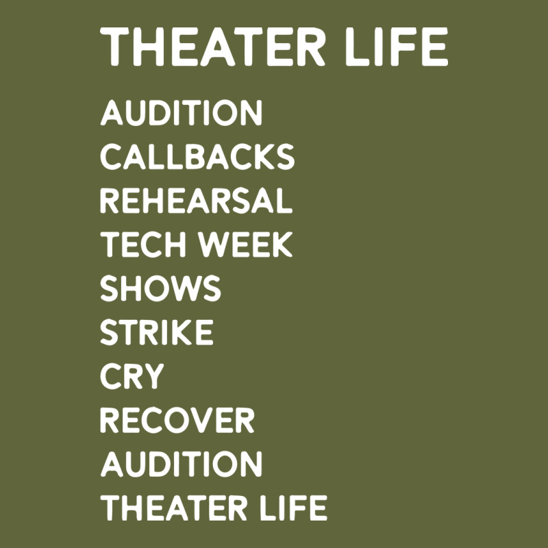 Theater Life Funny Classic Tee by DesigneFamous | Teevron