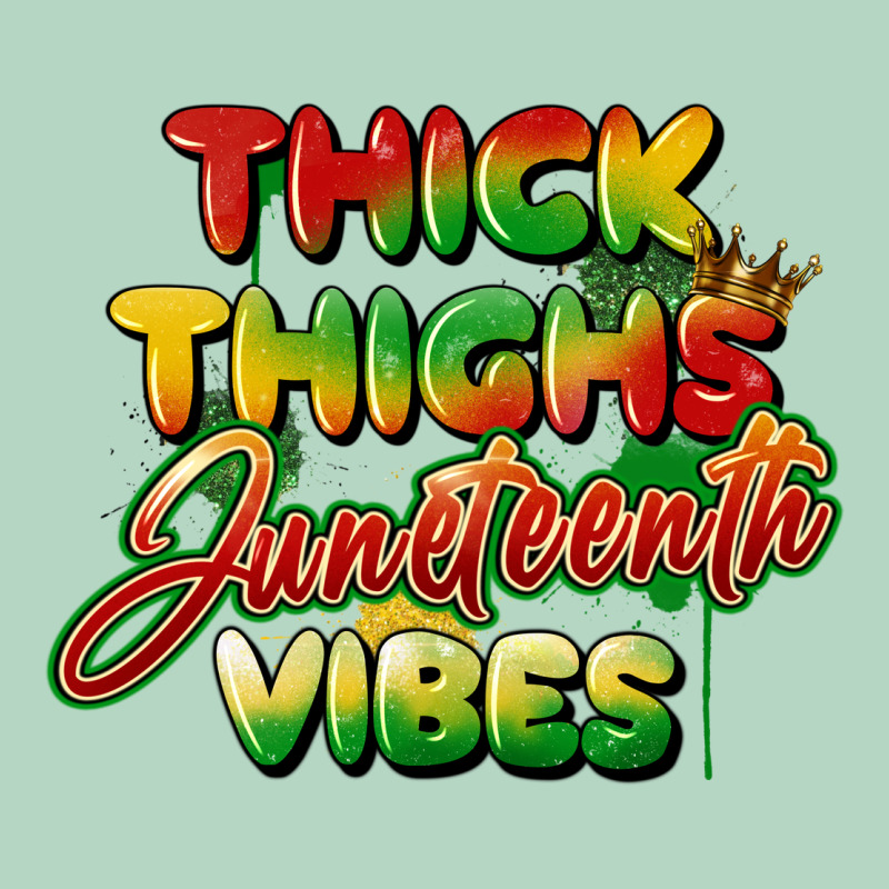 Thick Thighs Juneteenth Vibes Classic Tee by FaDigitalArtStudio | Teevron