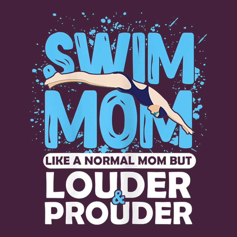 Womens Swimmer Swim Mom Louder Prouder Sports Mother T Shirt T Shirt Classic Tee by linhVisuals | Teevron
