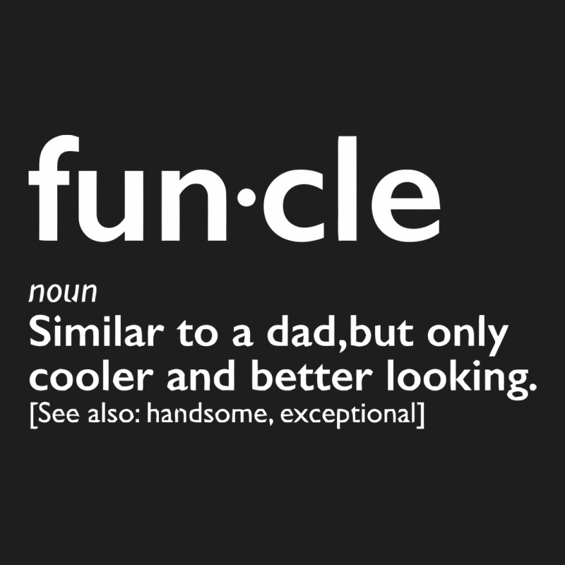 Funcle Classic Tee by linhVisuals | Teevron