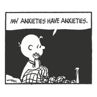 my anxieties have anxieties   peanuts | Teevron