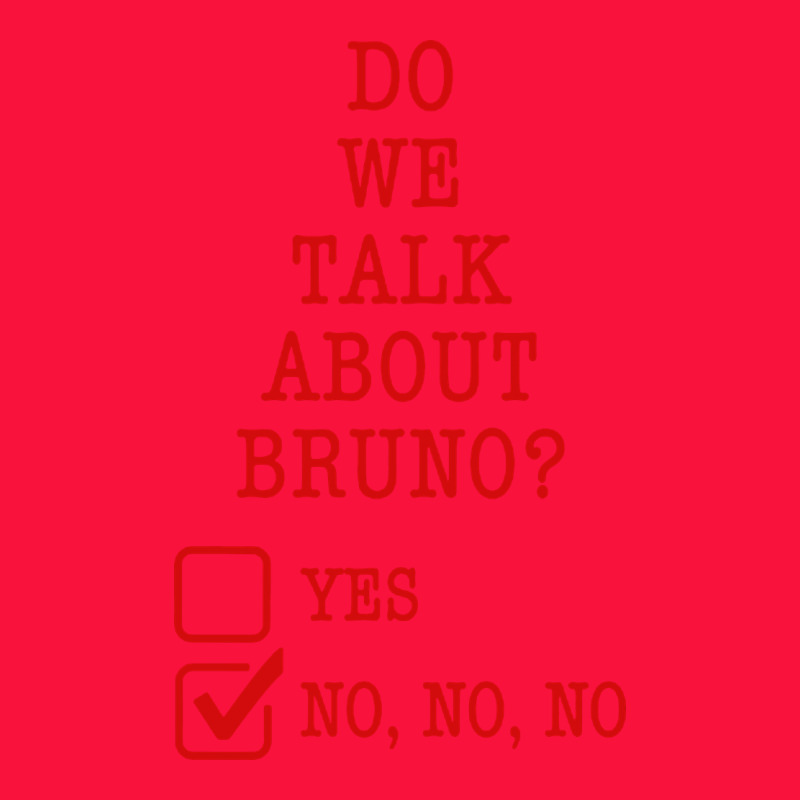 We Don’t Talk About Bruno Classic Tee by linhVisuals | Teevron