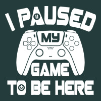 I Paused My Game To Be Here Classic Tee | Teevron