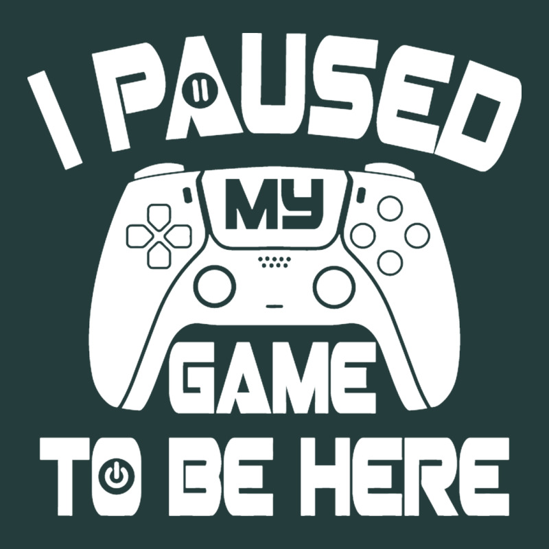 I Paused My Game To Be Here Classic Tee by linhVisuals | Teevron