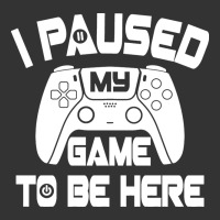 i paused my game to be here | Teevron