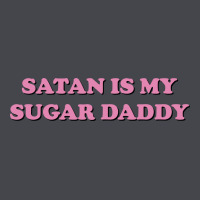 Satan Is My Sugar Daddy Classic Tee | Teevron