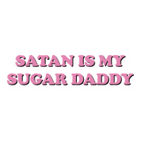 satan is my sugar daddy | Teevron
