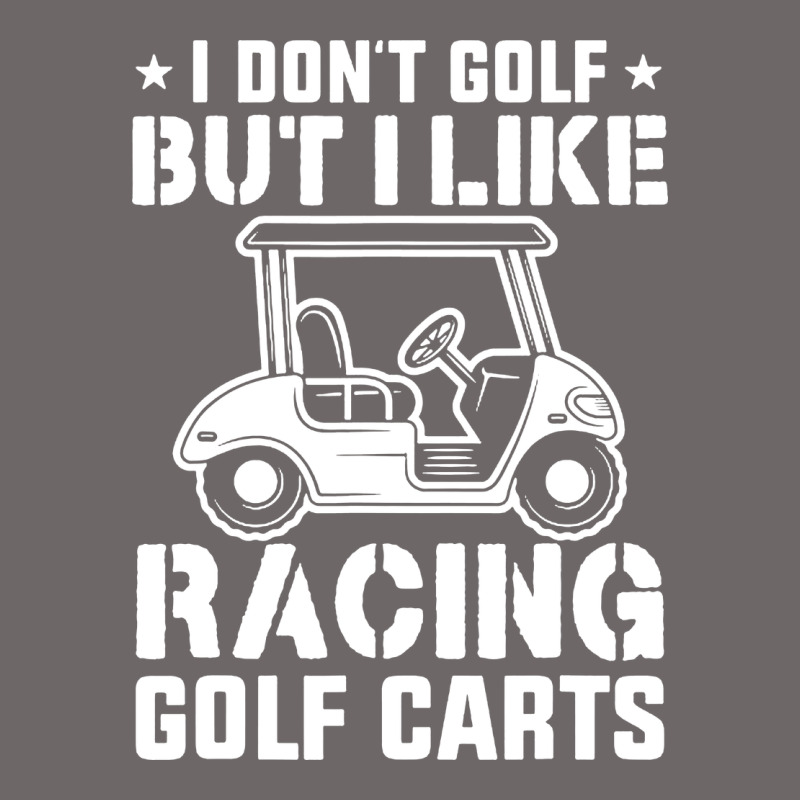 I Don't Golf But I Like Racing Golf Carts Classic Tee by linhVisuals | Teevron