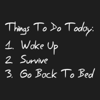 Things To Do Today Classic Tee | Teevron