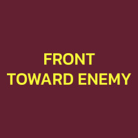 Front Toward Enemy Classic Tee | Teevron