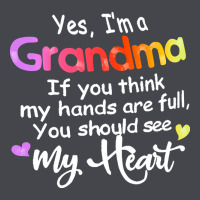 Grandma T  Shirt Yes I'm Grandma If You Think My Hands Are Full T  Shi Classic Tee | Teevron