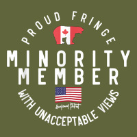 Proud Member Of Small Fringe Minority With Unacceptable View T Shirt Classic Tee | Teevron