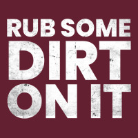 Vintage Funny Shirts For Men, Rub Some Dirt On It Long Sleeve T Shirt Classic Tee | Teevron