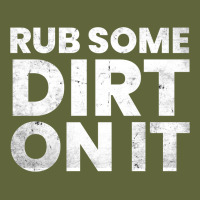 Vintage Funny Shirts For Men, Rub Some Dirt On It Long Sleeve T Shirt Classic Tee | Teevron
